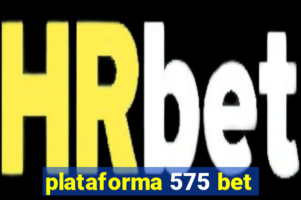 plataforma 575 bet